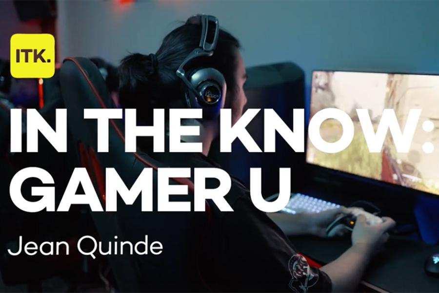 In the Know: Gamer U, Jean Quinde