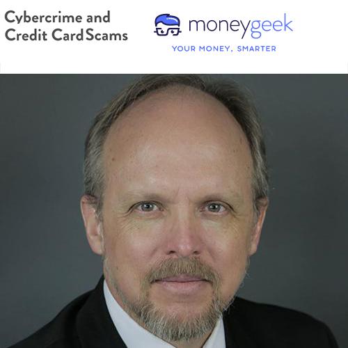 Cybercrime and Credit Card scams - Andrew Griffith on Money Geek dot com.