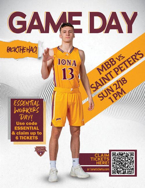 Game Day! 2/18 at 1 p.m. Pack the HAC for Iona vs. St. Peter's. Essential workers eligible for up to 6 free tickets. Visit www.Ionatickets.com