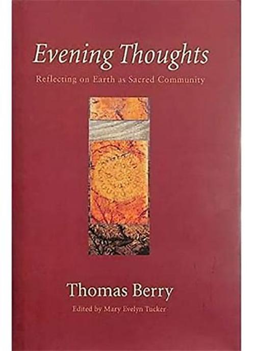 Evening Thoughts Book - Thomas Berry