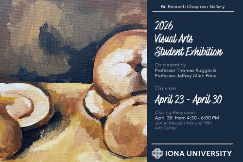 2026 Visual Arts Student Exhibition Co-curated by Professor Thomas Ruggio & Professor Jeffrey Allen Price flyer.