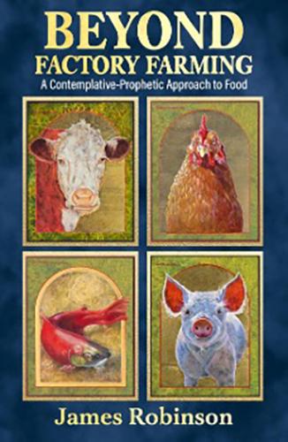 Dr. James Robinson: A Contemplative – Prophetic Approach to Food